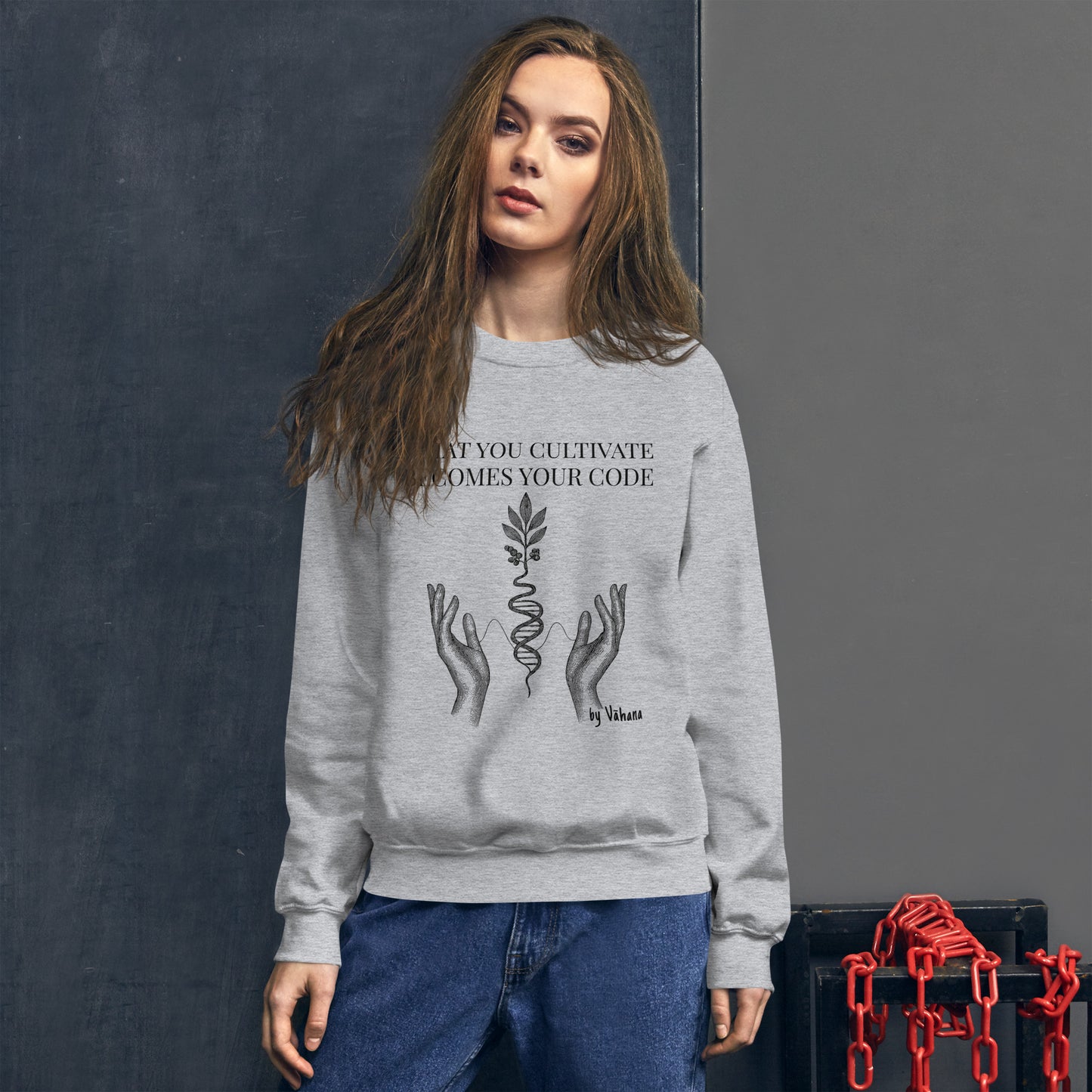 Epigenetic Sweatshirt – What You Cultivate Becomes Your Code 